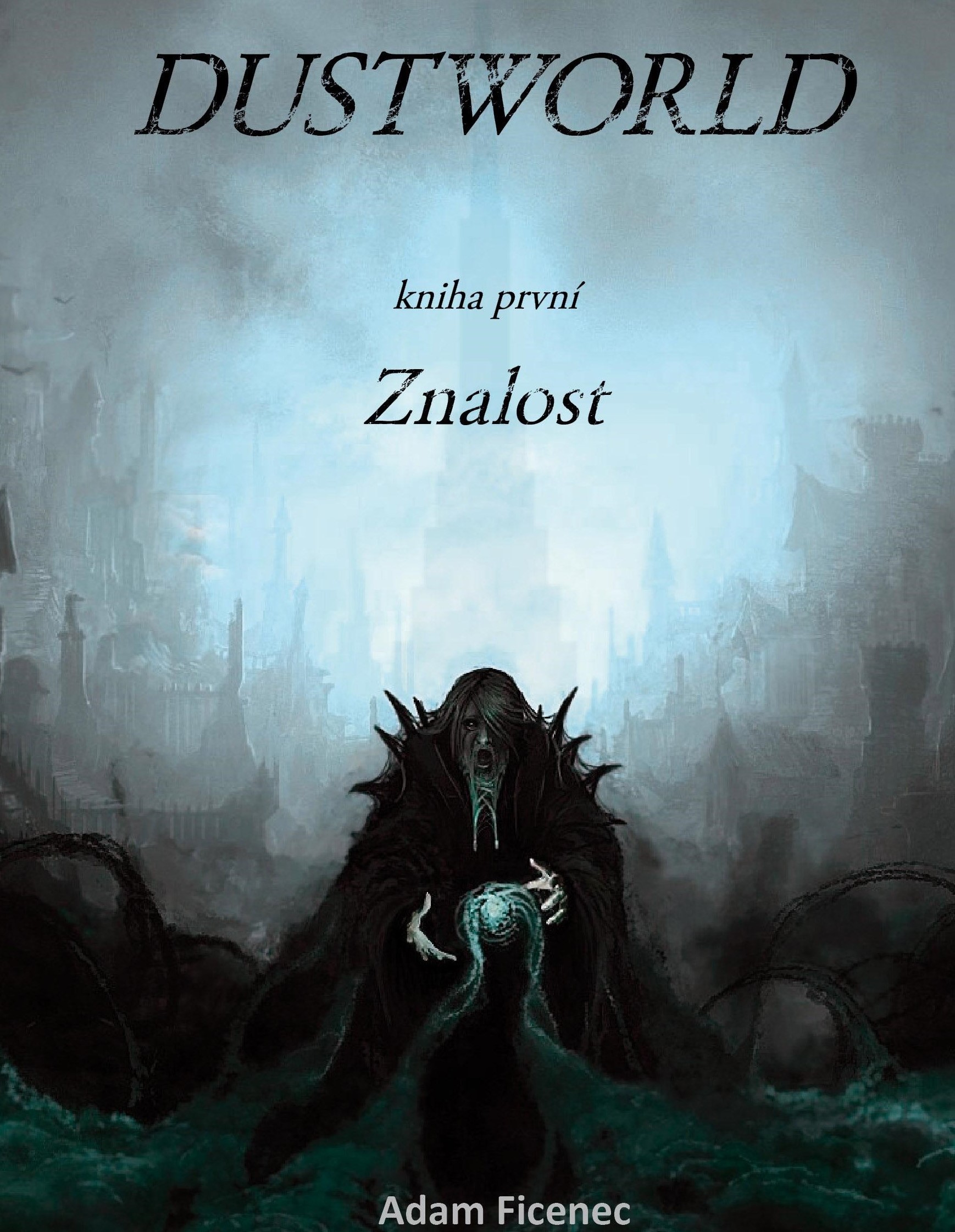 Obálka knihy Dustworld - kniha první - Znalost